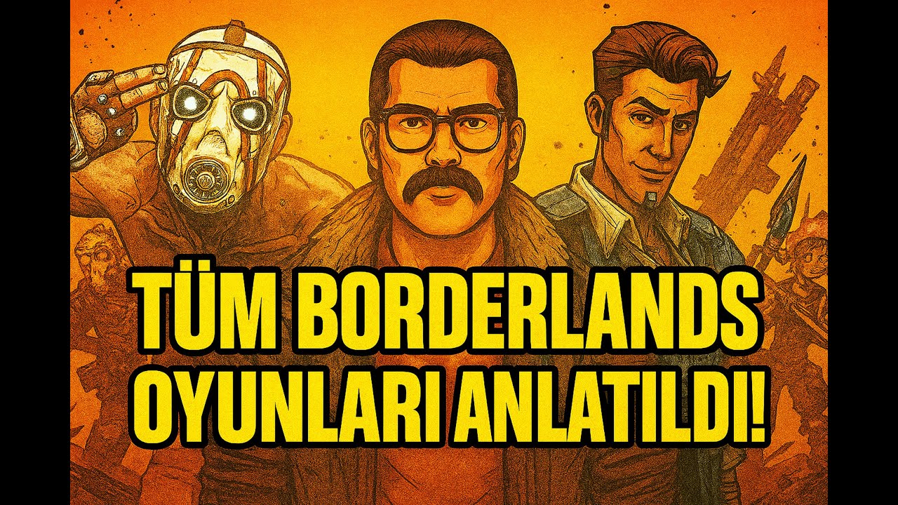 Borderlands Oyunları Özeti