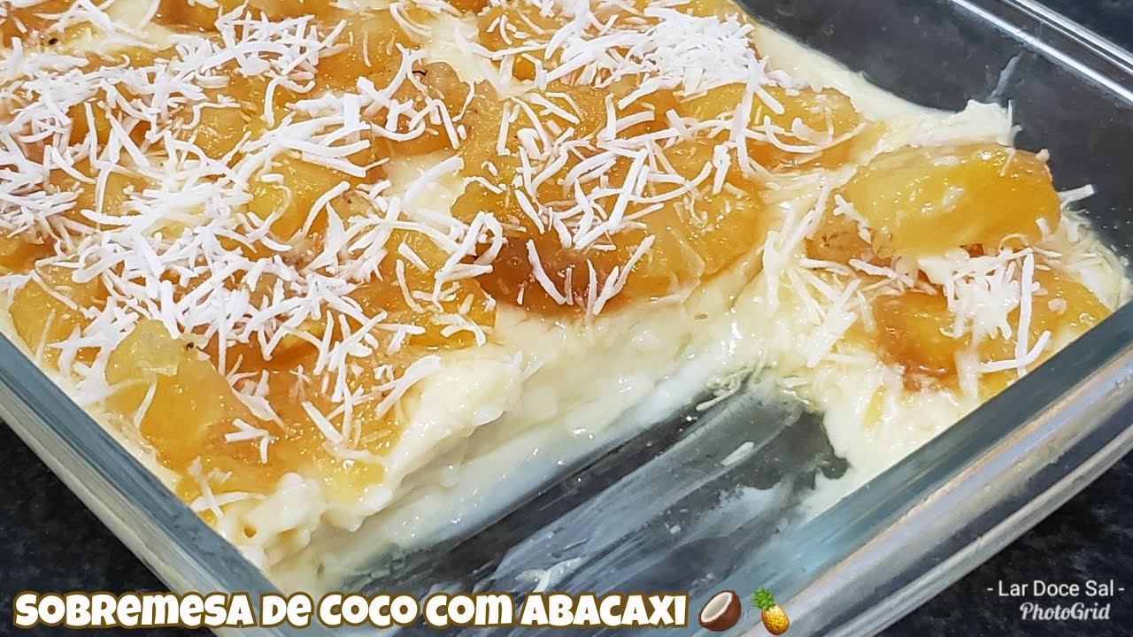 SOBREMESA DE COCO COM ABACAXI FÁCIL E DELICIOSA