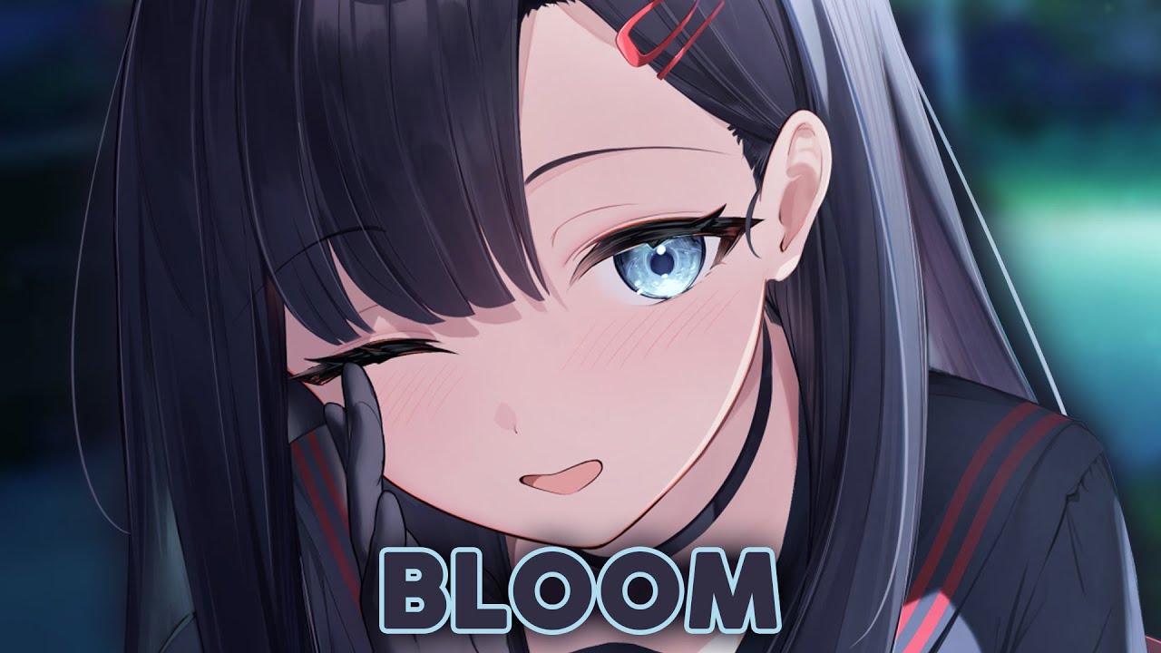 Nightcore - Bloom | Dabin (ft. Dia Frampton)