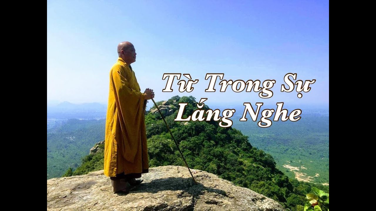 Từ Trong Sự Lắng Nghe, Như Nhiên Thích Tánh Tuệ, 04/2023
