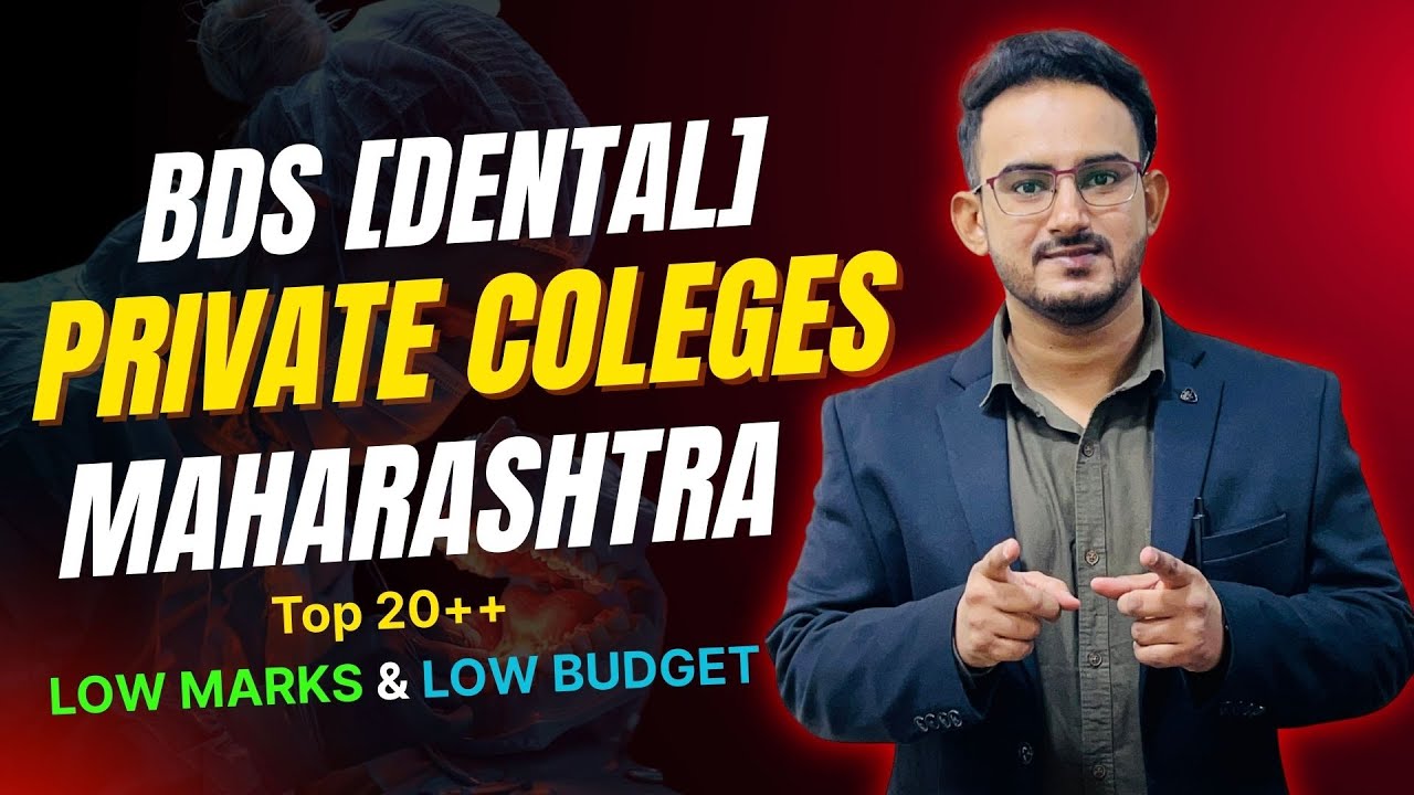 Top BDS Dental Colleges in Maharashtra | Private Colleges with Low Budget Low & Marks Admission 2025