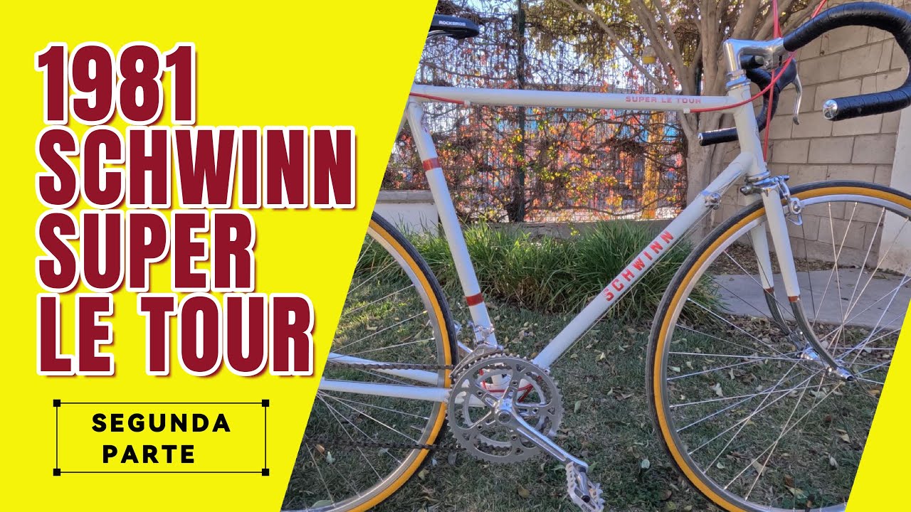 SCHWINN SUPER LETOUR PARTE 2