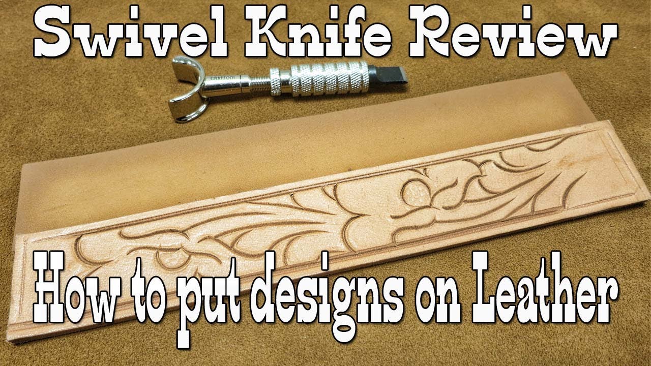 Leather Craft How to put designs on leather -Leathercraft Secrets Craftool Easy Comfort Swivel Knife
