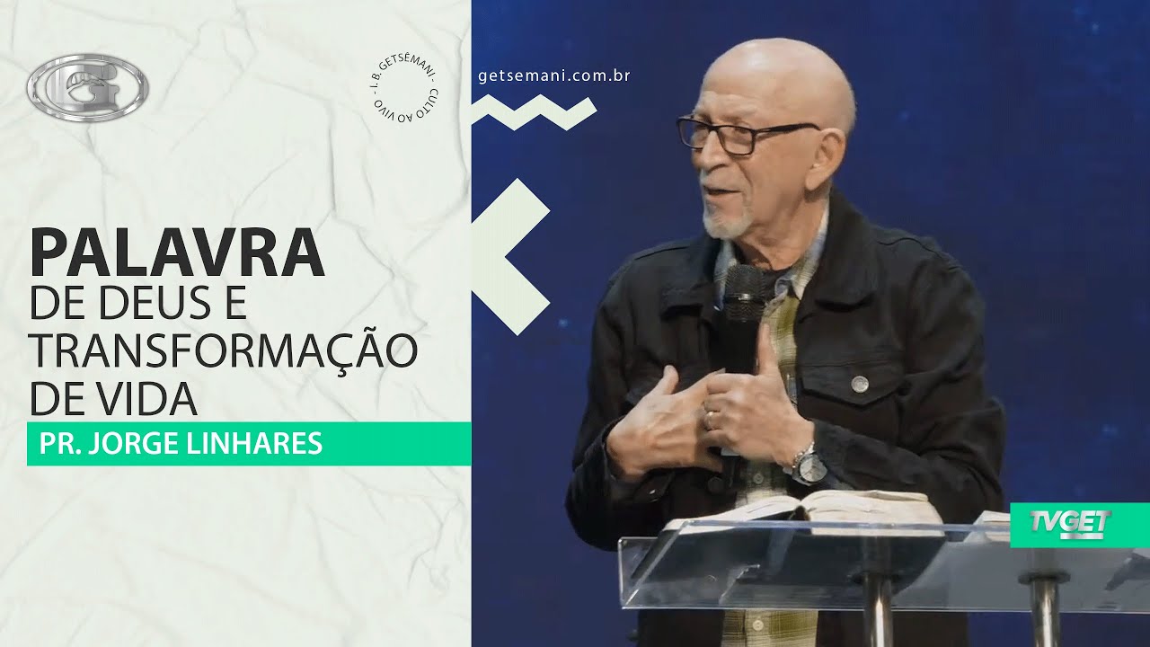 Palavra de Deus e transformação de vida | Pr. Jorge Linhares | Culto da Vitória | 08/04/2025