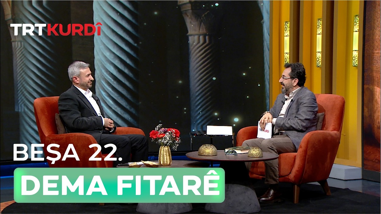 Dema Fitarê 2026 - Beşa 22.