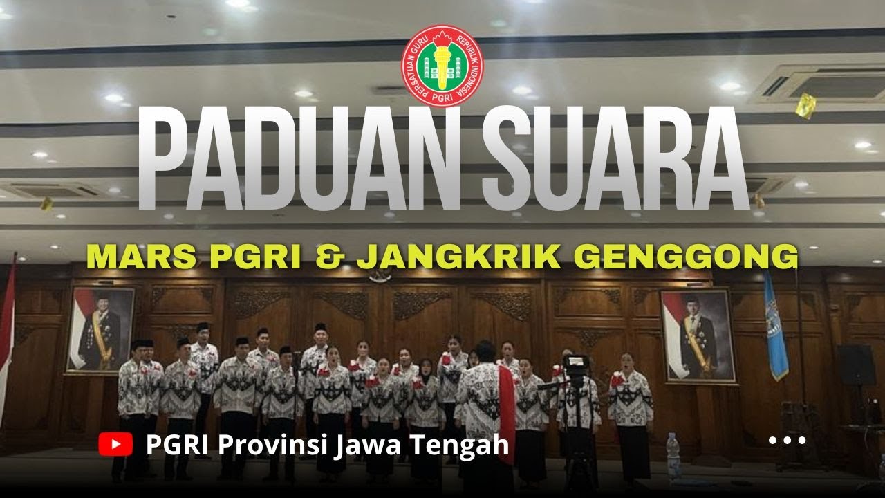 Paduan Suara PGRI Jawa Tengah | Mars PGRI & Jangkrik Genggong | PORSENIJAR Nasional 2025