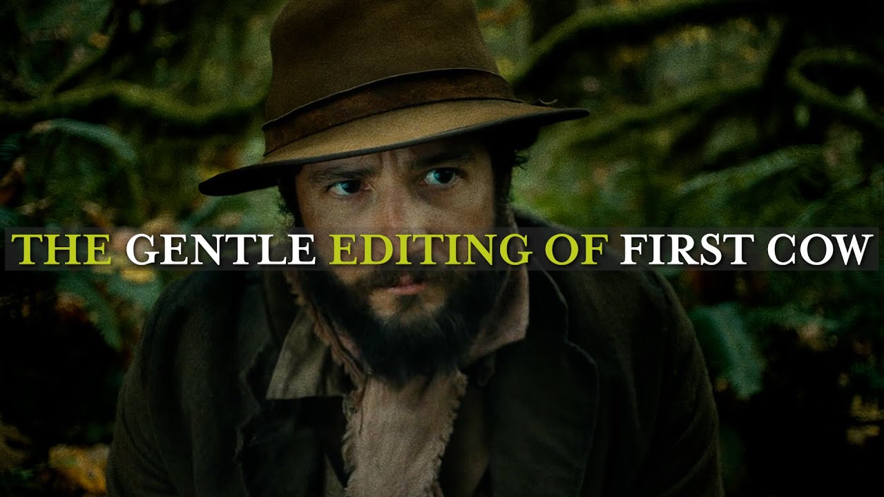The Gentle Brilliance of First Cow's Editing