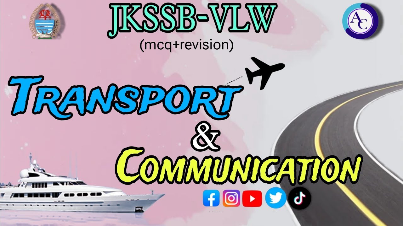 TRANSPORT AND COMMUNICATION|MCQ'S CUM REVISION|JKSSB |VLW|PANCHAYAT SECRETARY|