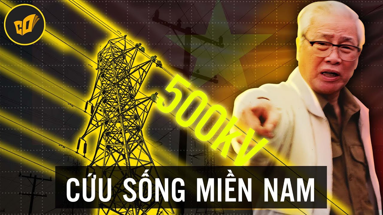 Tại Sao ĐƯỜNG DÂY CAO ÁP 500kV BẮC NAM Lại KHIẾN CẢ THẾ GIỚI PHẢI THÁN PHỤC?
