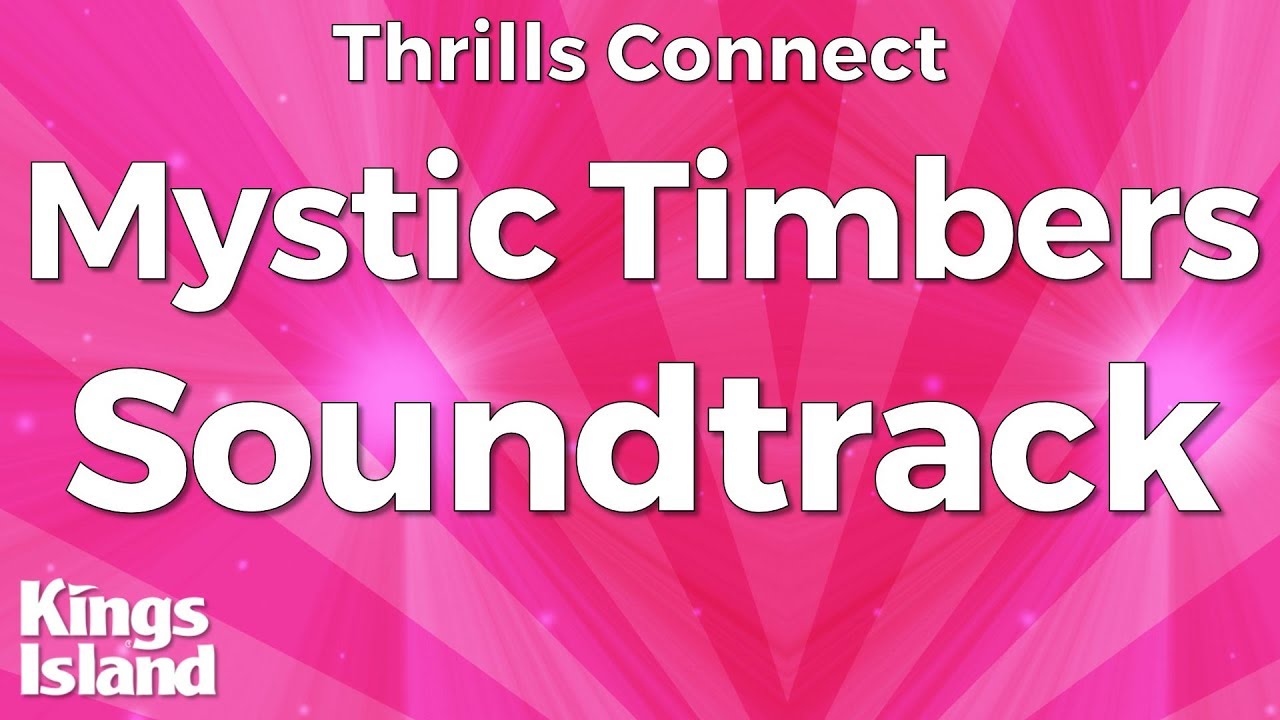 Kings Island - Mystic Timbers Soundtrack