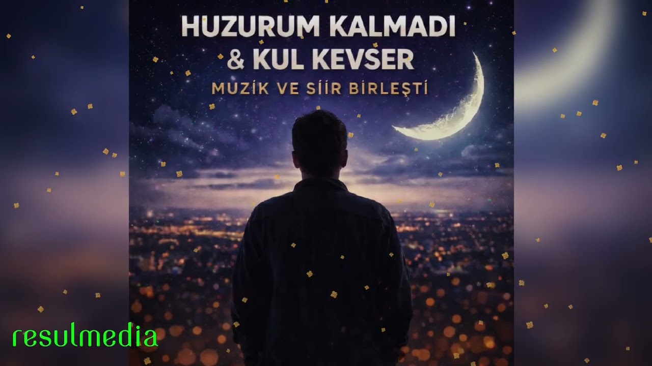 Huzurum Kalmadı & Kul Kevser – Müzik ve Şiir Birleşti | ResulMedia