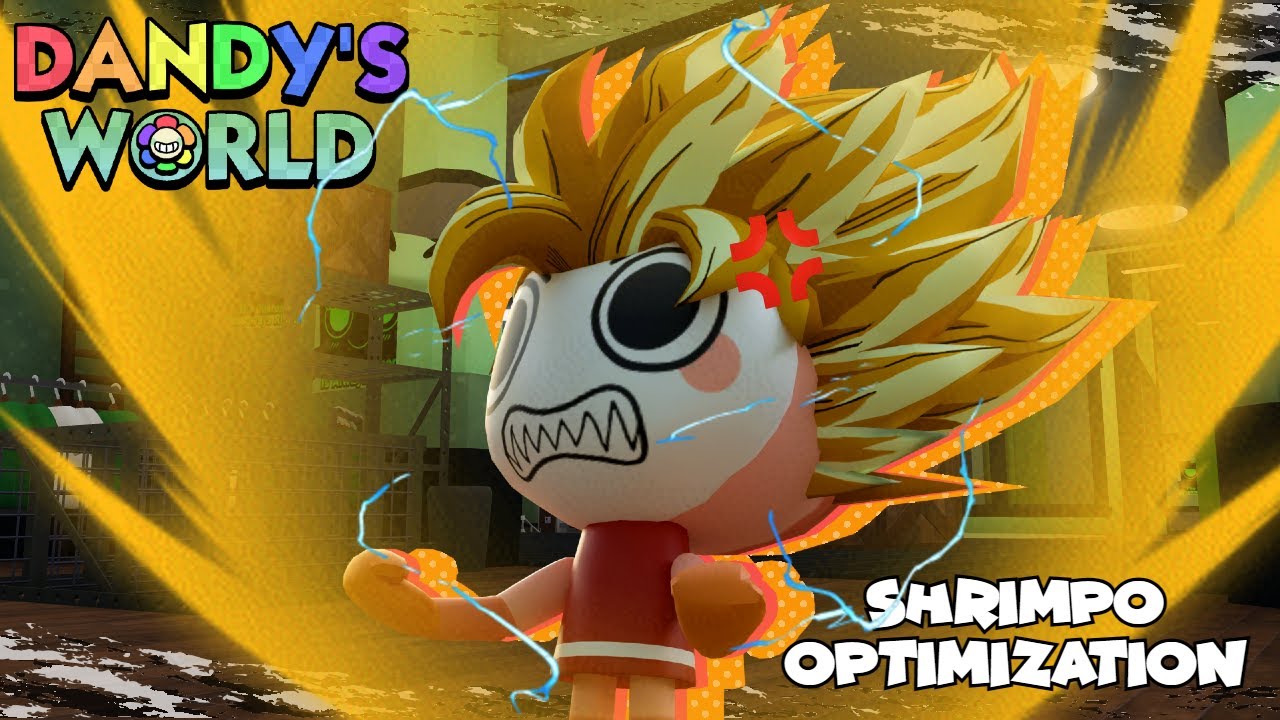 Shrimpo Just got a WHOLE LOT BETTER! | Dandy's World