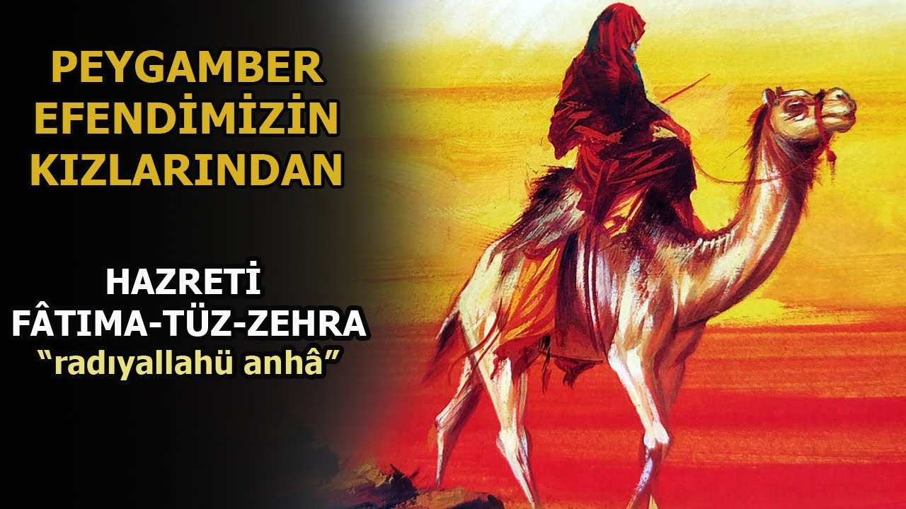 HAZRETİ FÂTIMA-TÜZ-ZEHRA  