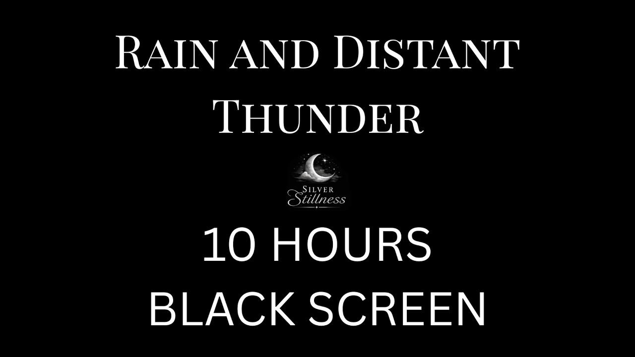 Rain and Distant Thunder - 10 hours (Black Screen)