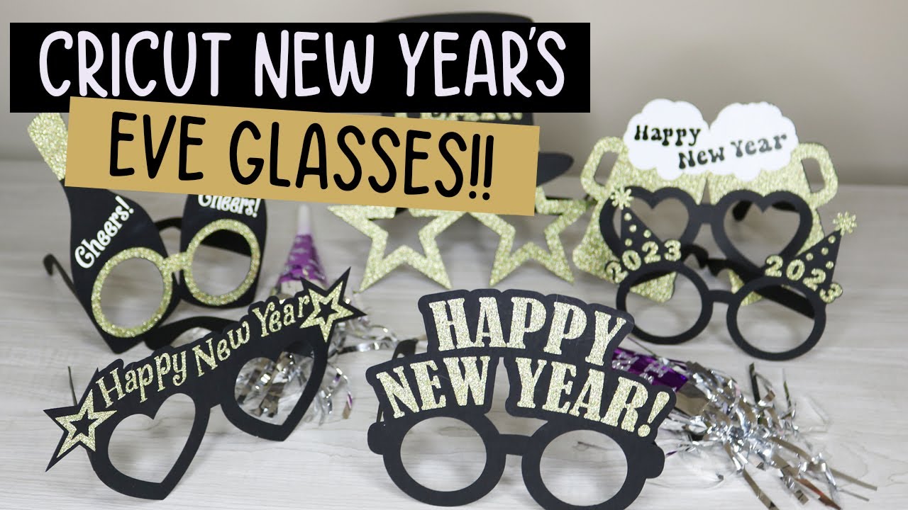 Cricut New Year's Eve Glasses - DIY Photo Booth Props - Updated for 2026