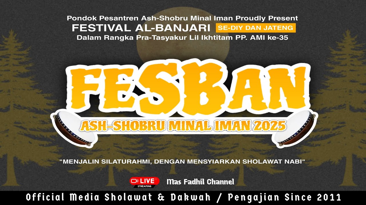 🔴 (LIVE) FESTIVAL AL-BANJARI TINGKAT DIY & JATENG || PONPES ASH-SHOBRU MINAL IMAN 2025