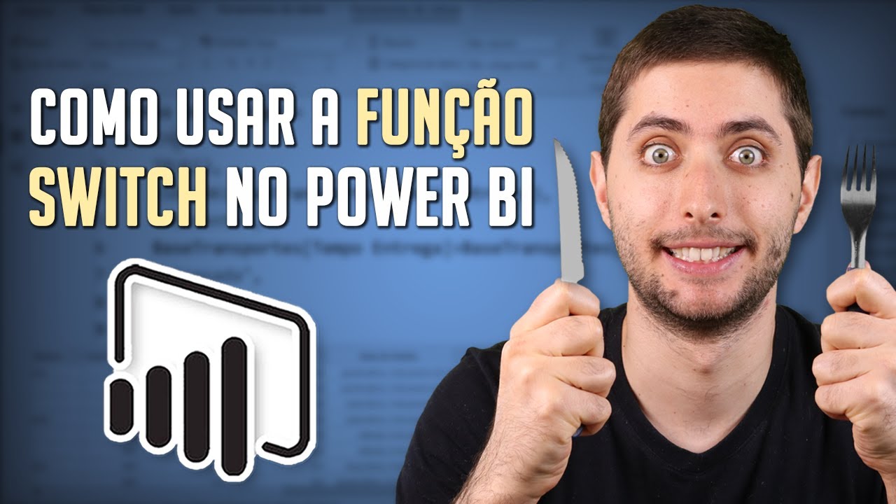 Como Usar a Função Switch no Power BI – (Substituindo a Função SE)