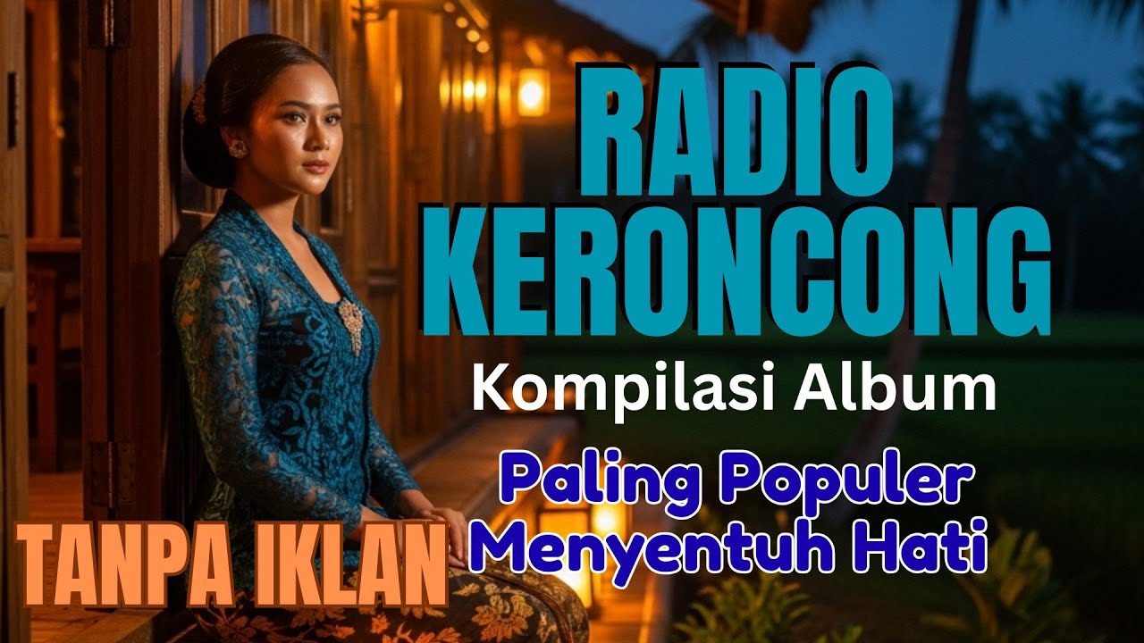 Radio Keroncong Jawa – Musik Jawa Lembut Teman Ngopi & Malam Tenang