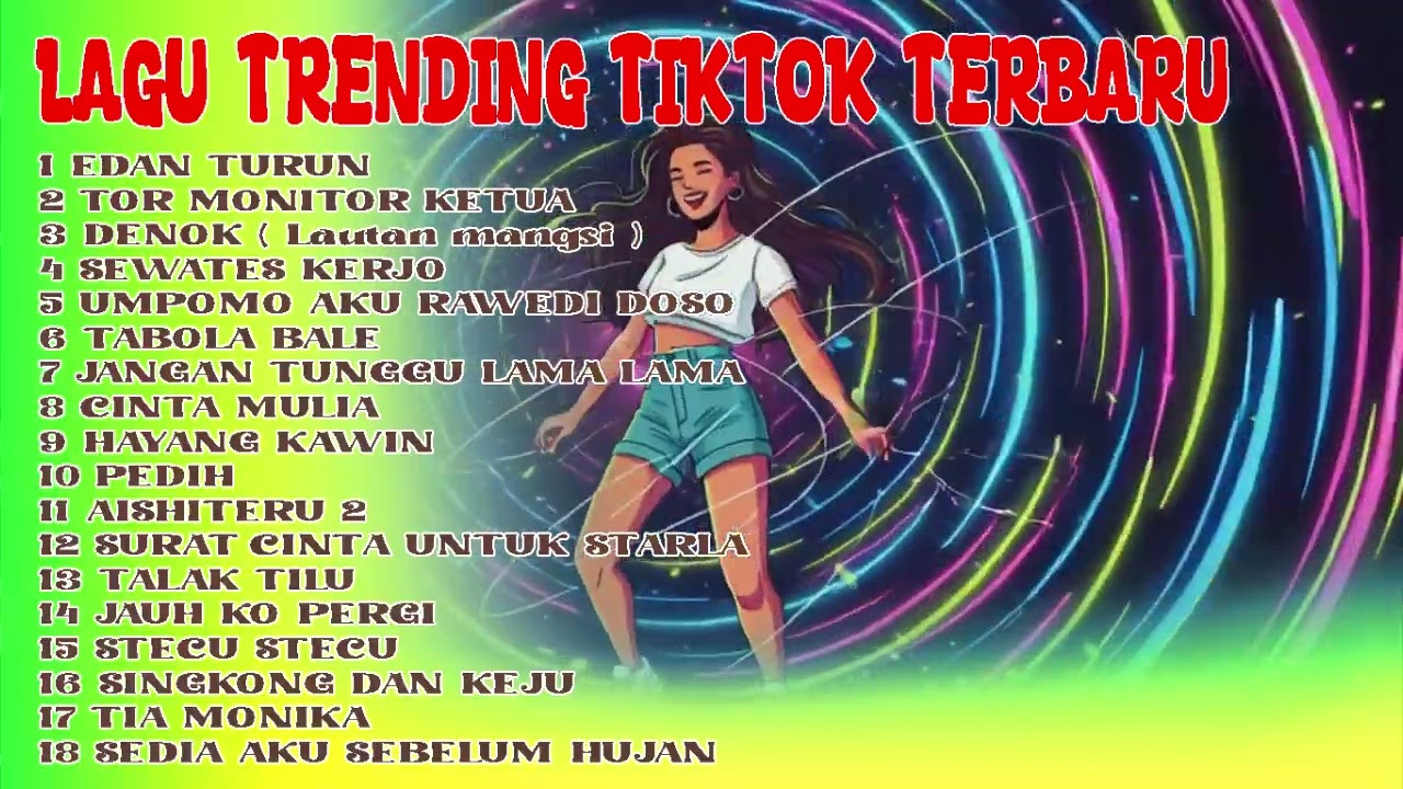 KUMPULAN LAGU YANG SEDANG TRENDING DI TIKTOK