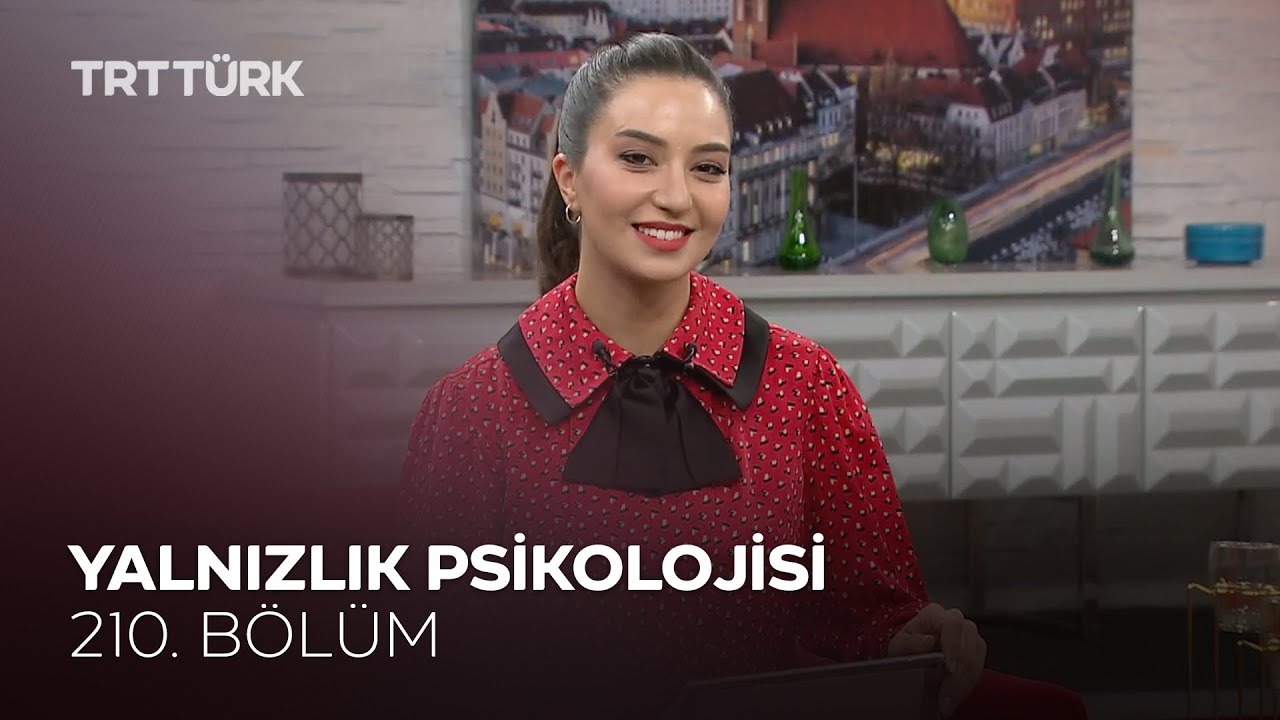 Yalnızlık Psikolojisi | Rehber - 210. Bölüm