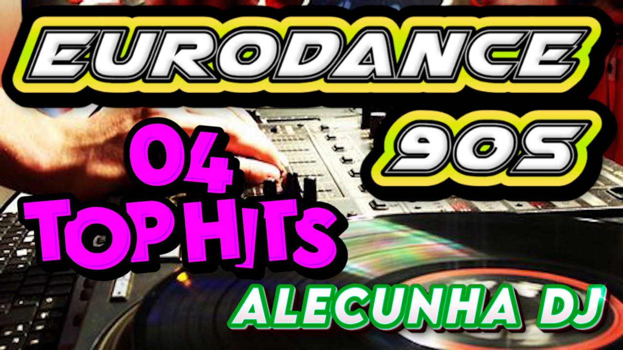 EURODANCE 90 TOP HITS VOLUME 02 (AleCunha DJ)