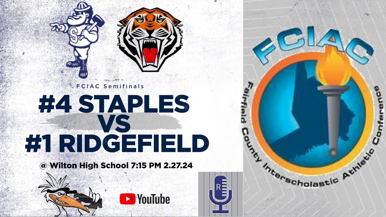 #4 Staples vs #1 Ridgefield FCIAC Boys Basketball Semifinal