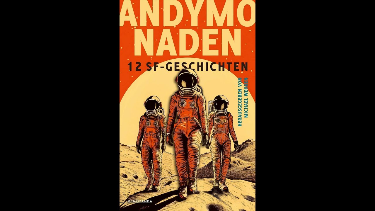 Buchpremiere Andymonaden im Otherland - eine Anthologie in der Welt von Steinmüllers Andymon