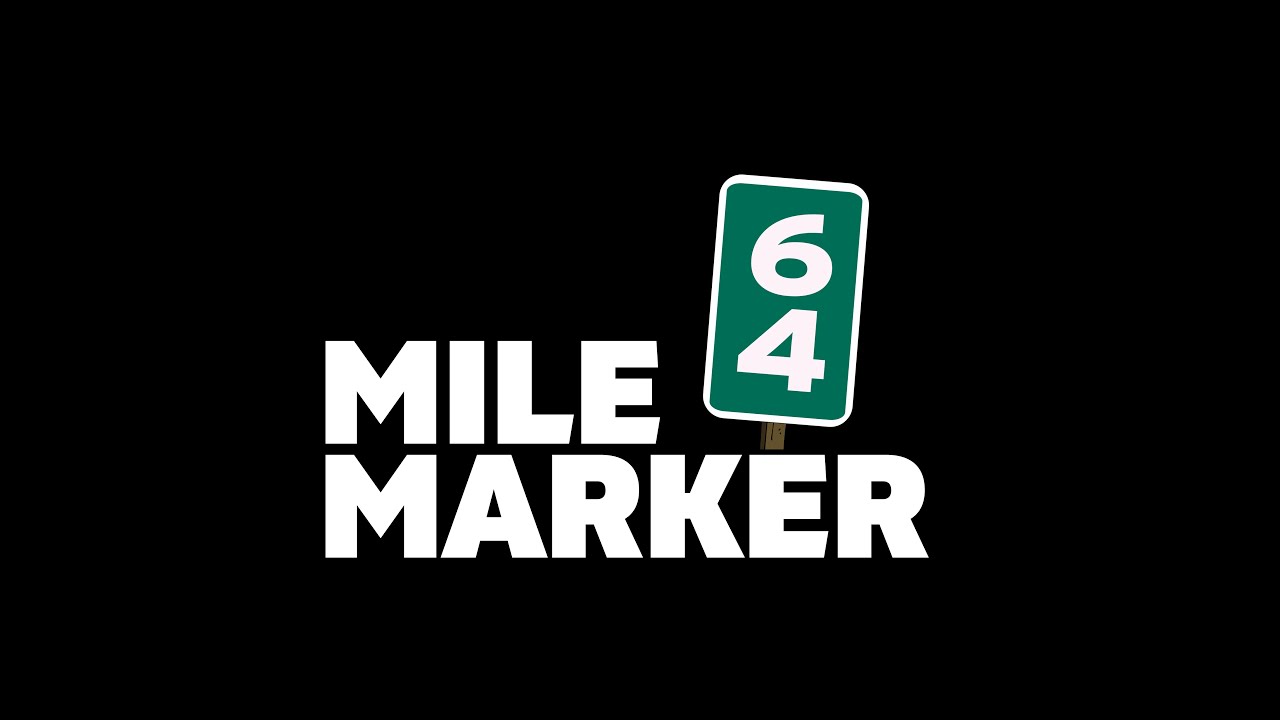 Mile Marker 64: Enjoy The Ride