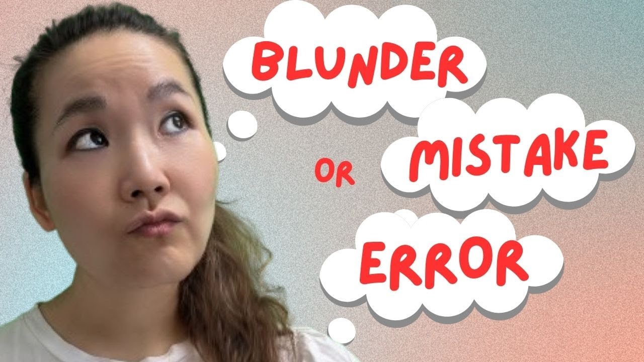 BLUNDER, MISTAKE, or ERROR? | English Vocabulary Lesson
