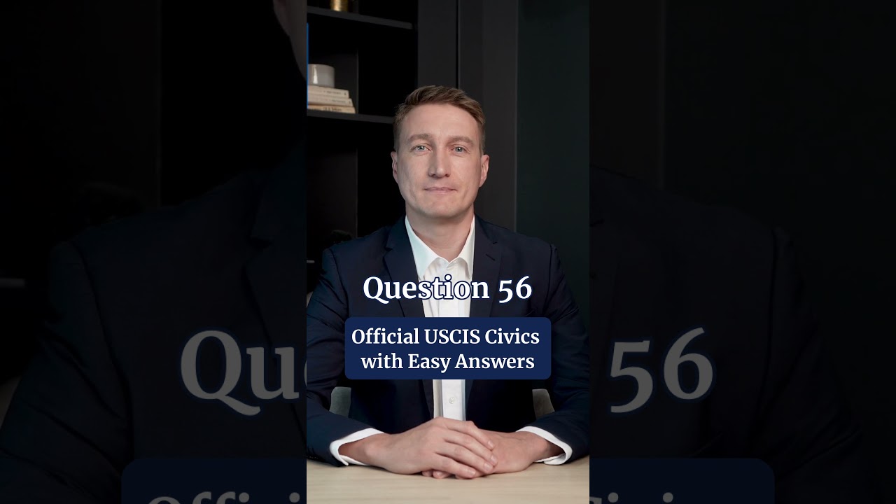 Official USCIS Civics   Question 56  | EASY answer | US Citizenship Test