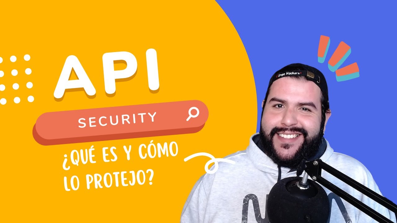 Seguridad en APIs y OWASP API Security Project