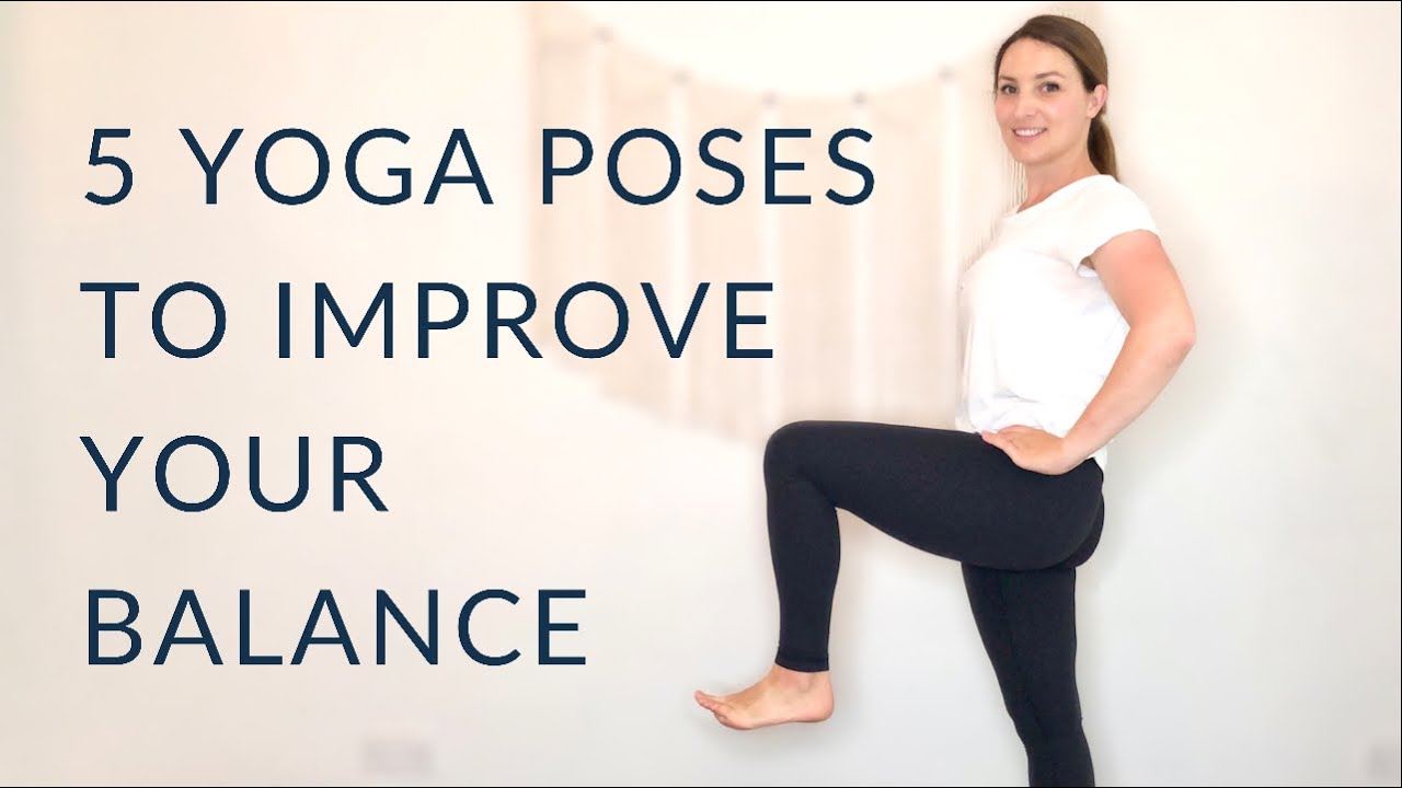 5 YOGA POSES TO HELP IMPROVE BALANCE | Advanced Yoga Balances