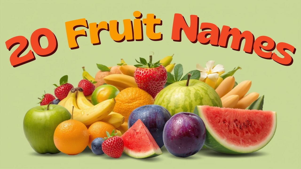 20 Fruits Names for Toddlers | Kids Learning Video| Fruits Names with Pictures
