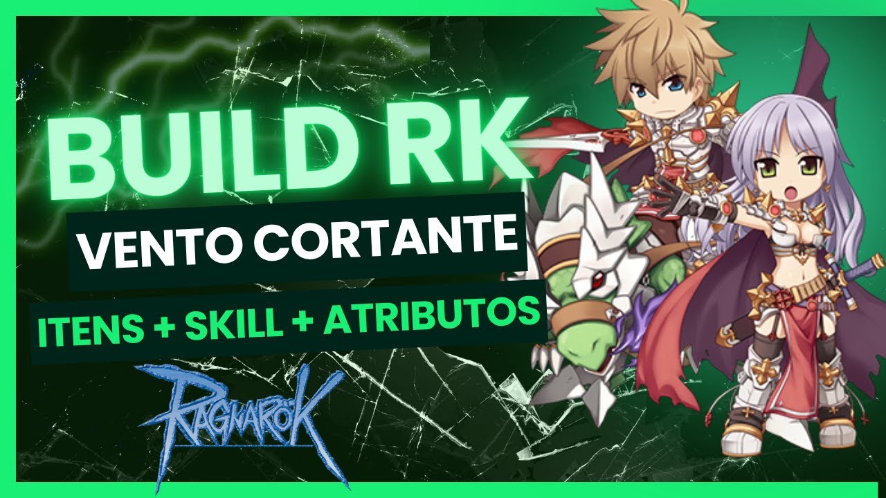Build RK Vento Cortante - Ragnarok Online LATAM