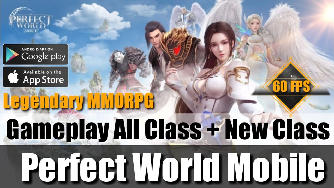 Gameplay All Class Perfect World Mobile - Max Graphic 60FPS!!!