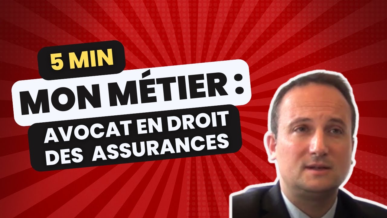 Le métier d'avocat en droit des assurances | Les métiers du droit