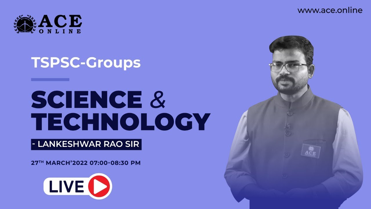 Preparation Strategy on Sceince & Tech for all Competitive Exams | Mr. Lankeshwar Rao Sir | ACE Live