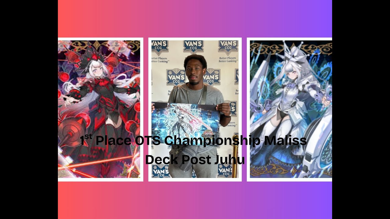 YuGiOh! 1st Place OTS Championship Maliss Deck Post Juhu 