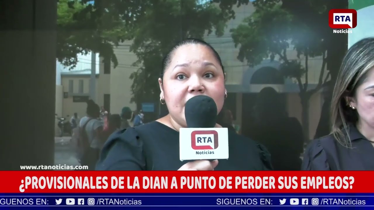 PROVISIONALES DE LA DIAN A PUNTO DE PERDER SUS EMPLEOS
