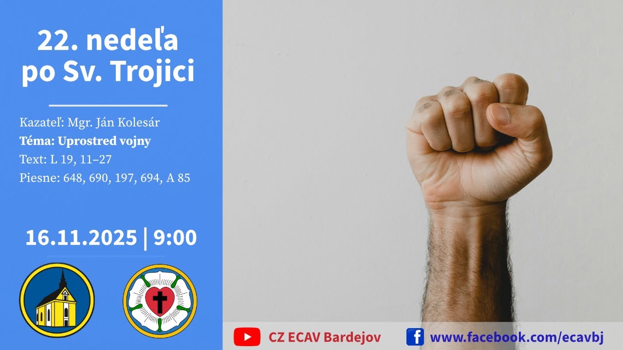 16. 11. 2025 | 22. (26.) nedeľa po Sv. Trojici | Uprostred vojny