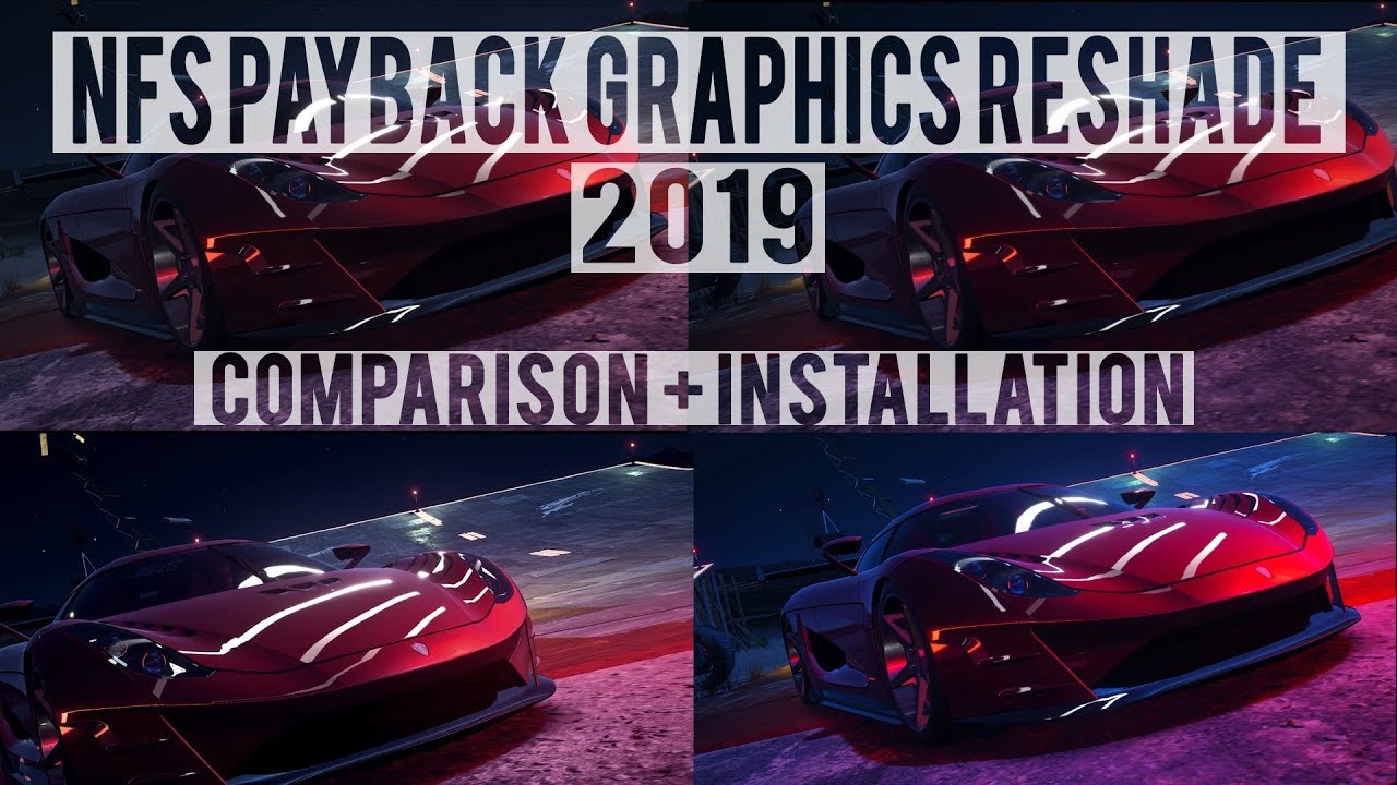 NFS PAYBACK Ultra Reshade Preset Pack | Comparison and Installation | Graphics Mod 2019