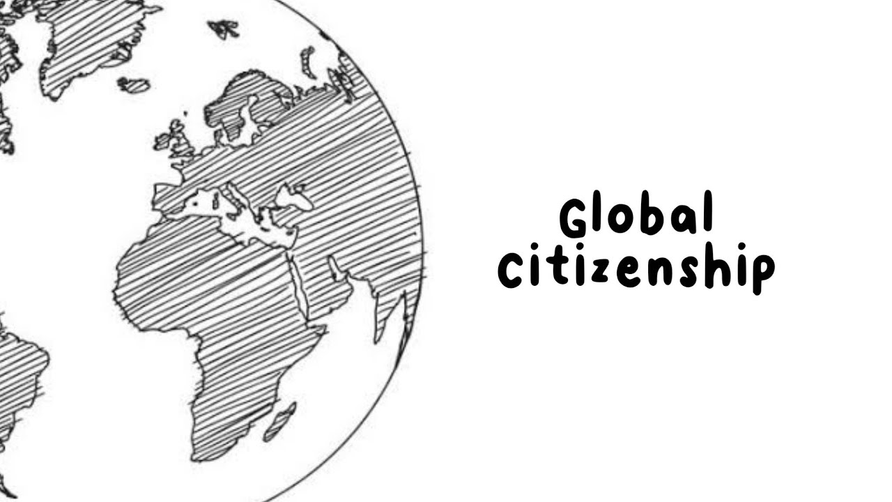 Showcasing the Importance of Global Citizenship