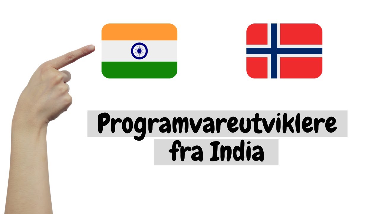 Programvareutviklere fra India for norske selskaper