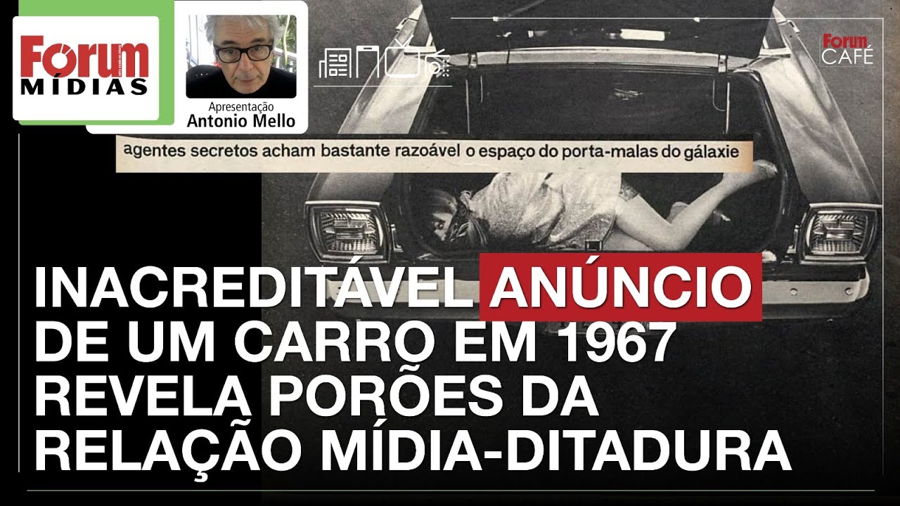 INACREDITÁVEL ANÚNCIO DE UM CARRO EM 1967 REVELA PORÕES DA RELAÇÃO MÍDIA-DITADURA | 14.11.25