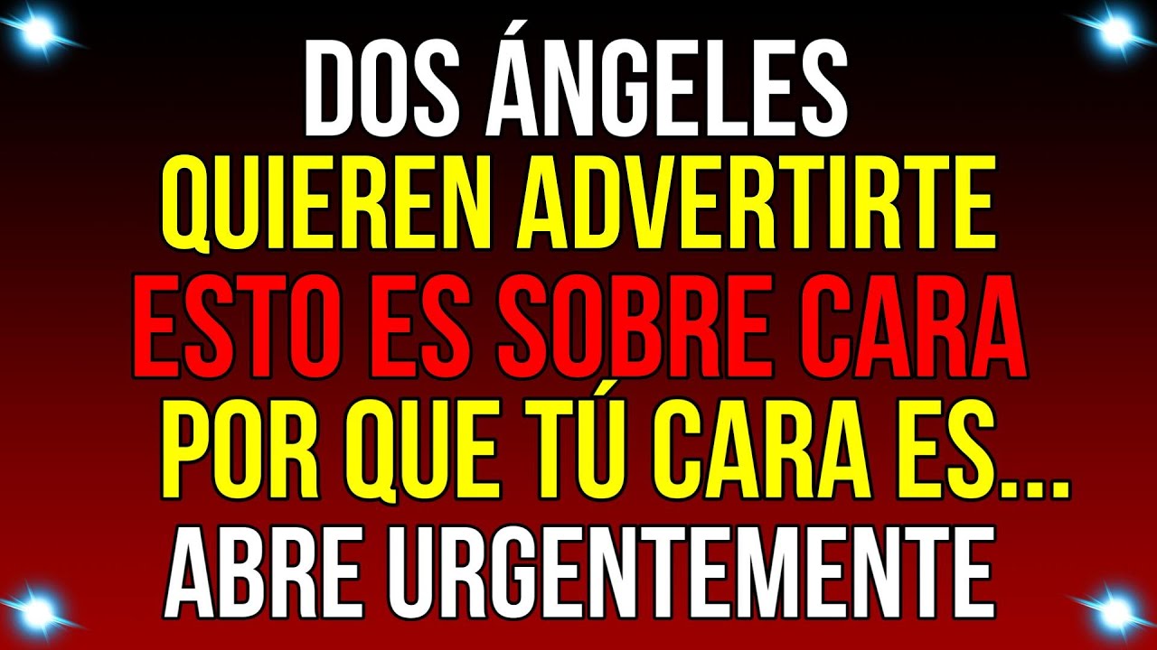 DOS Ángeles QUIEREN ADVERTIRTE. Se trata de tu CARA...| Mensaje de Dios de hoy | #god #godmessage