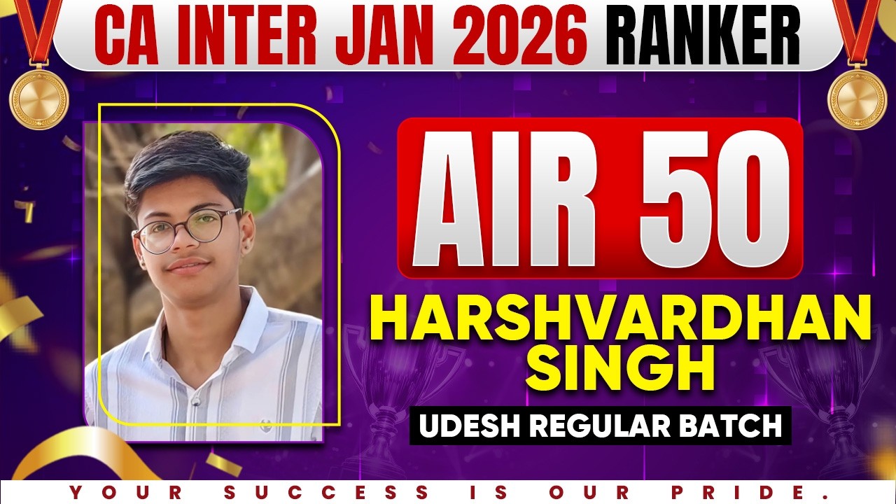 🥇CA Inter Result Jan 26 | CA Inter AIR 50 - Harshvardhan Singh | CA Inter 2026 | CA Success Story