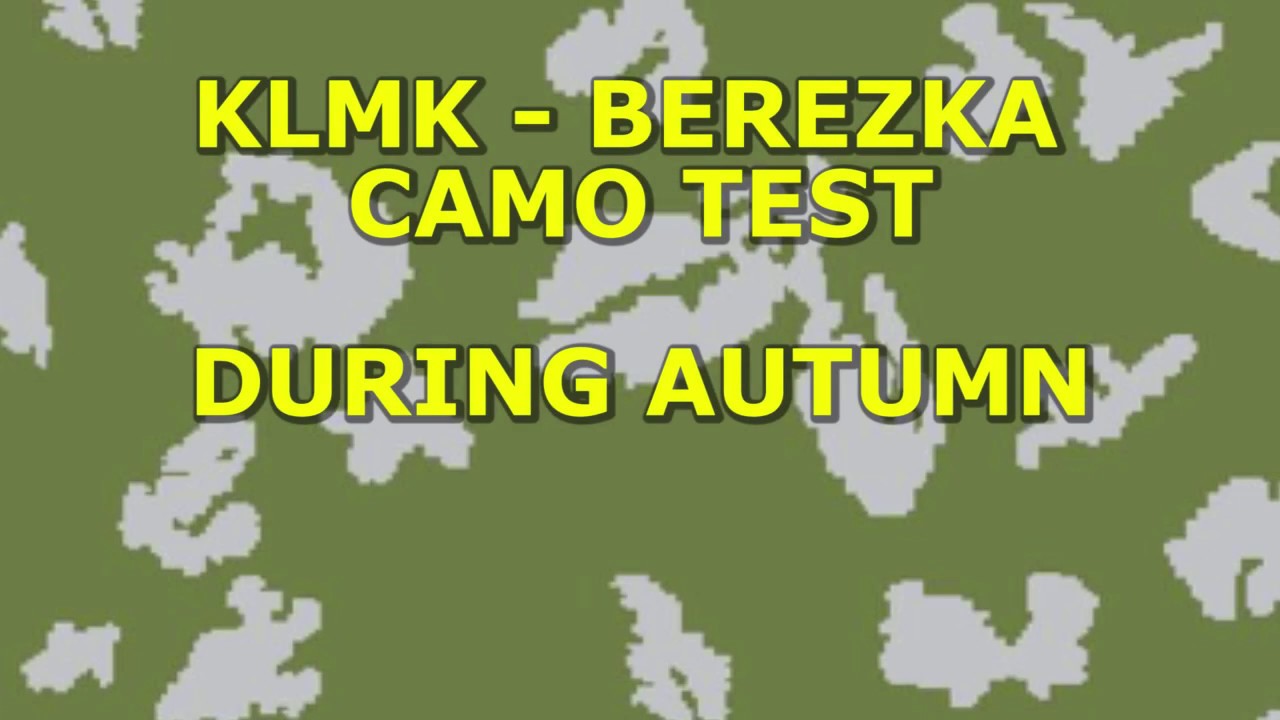 klmk - berezka russian camo effectiveness test