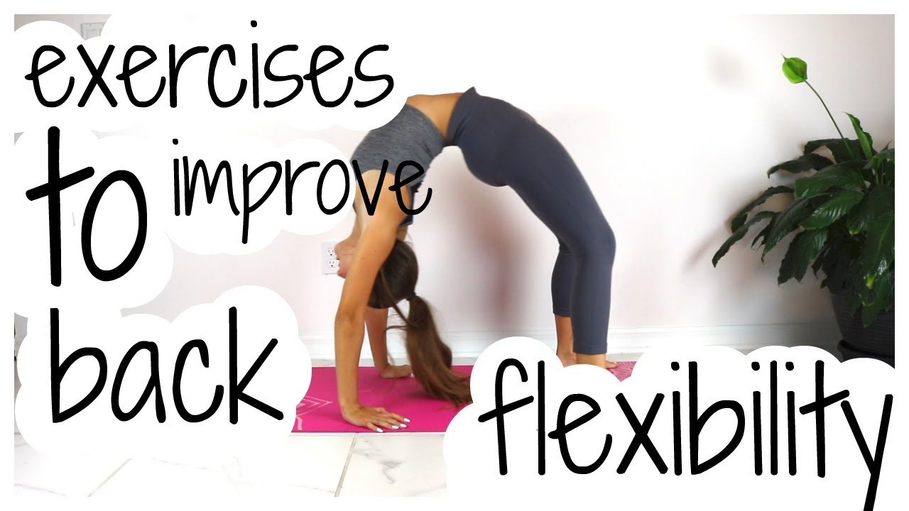 How to be flexible / Back Flexibility Exercises