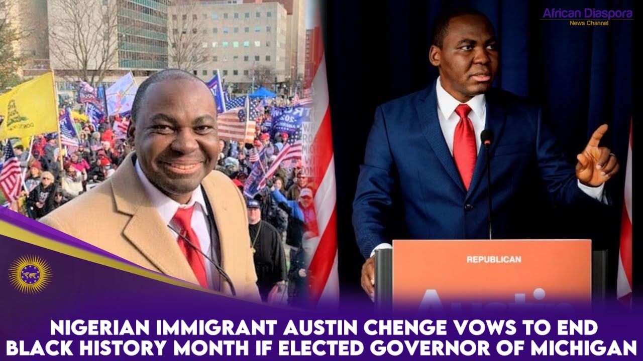 Nigerian Immigrant Austin Chenge Vows To End Black History Month If Elected Governor Of Michigan