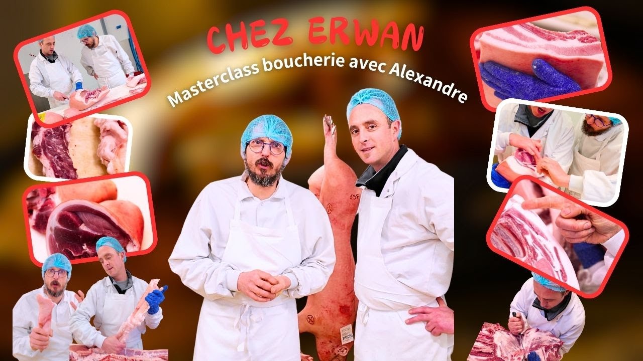 CHEZ ERWAN MASTERCLASS BOUCHERIE 🥩